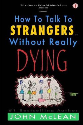 Cover of How to Talk to Strangers...Without Really Dying