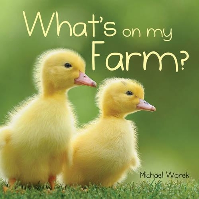 Book cover for What's on My Farm?