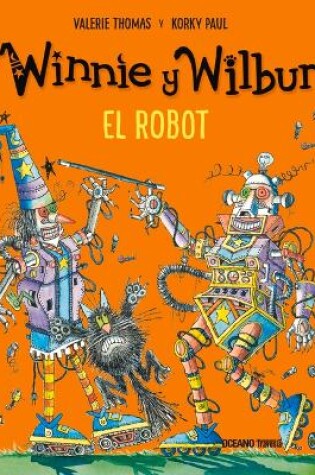 Cover of Winnie Y Wilbur. El Robot (Nueva Edición)