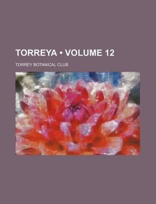 Book cover for Torreya (Volume 12 )