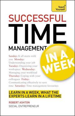 Cover of Successful Time Management in a Week: Teach Yourself