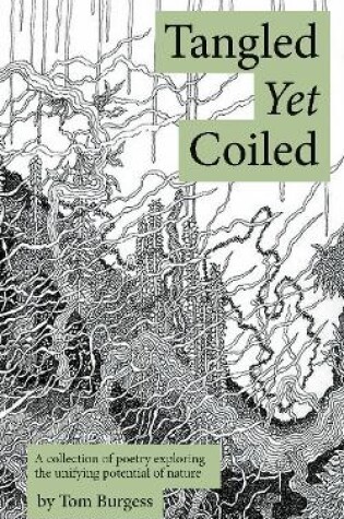 Cover of Tangled Yet Coiled