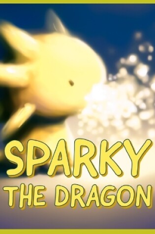 Cover of Sparky the dragon