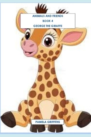 Cover of George The Giraffe