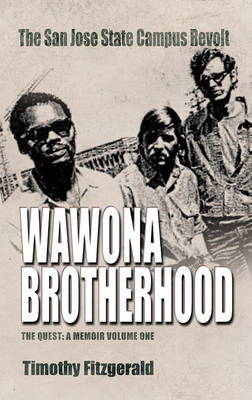 Book cover for The Wawona Brotherhood, the San Jose State Campus Revolt