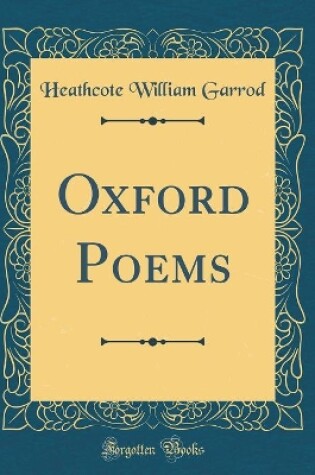 Cover of Oxford Poems (Classic Reprint)