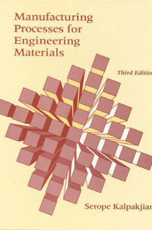 Cover of Manufacturing Processes for Engineering Materials WSS