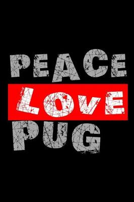 Book cover for Peace Love Pug