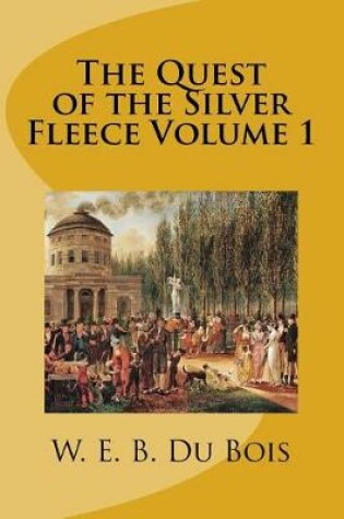 Cover of The Quest of the Silver Fleece Volume 1