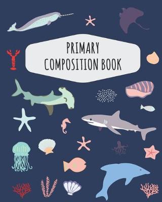 Book cover for Ocean Fish Primary Composition Book