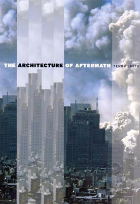 Book cover for The Architecture of Aftermath