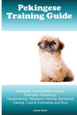 Book cover for Pekingese Training Guide. Pekingese Training Book Includes