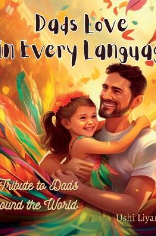 Cover of Dads Love in Every Language