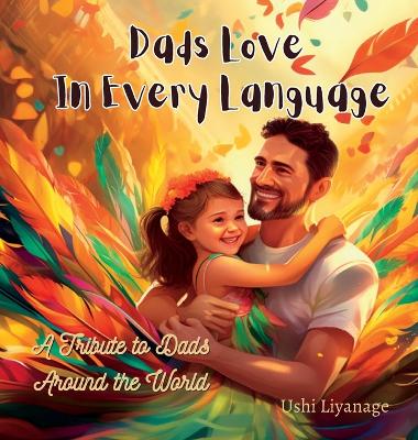 Cover of Dads Love in Every Language