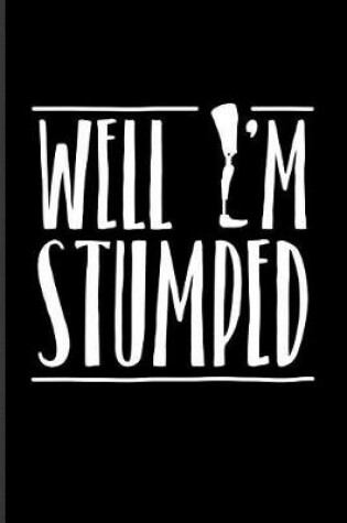Cover of Well I'm Stumped