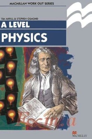 Cover of Work Out Physics A-Level