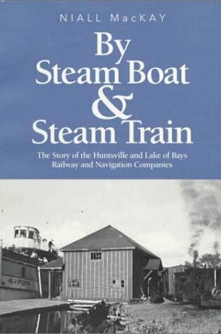 Cover of By Steam Boat and Steam Train
