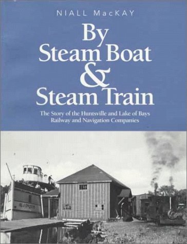 Book cover for By Steam Boat and Steam Train