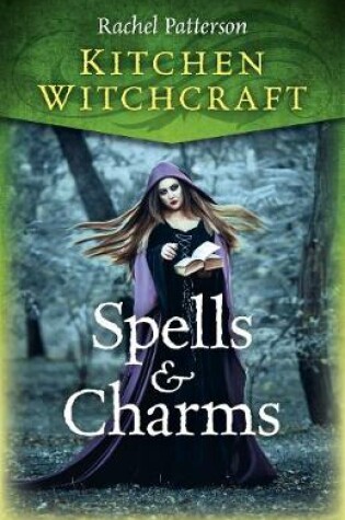 Cover of Kitchen Witchcraft: Spells & Charms