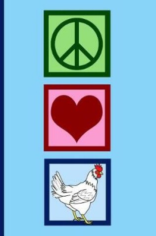 Cover of Peace Love Chickens Journal