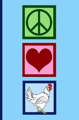 Book cover for Peace Love Chickens Journal