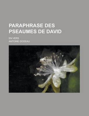 Book cover for Paraphrase Des Pseaumes de David; En Vers