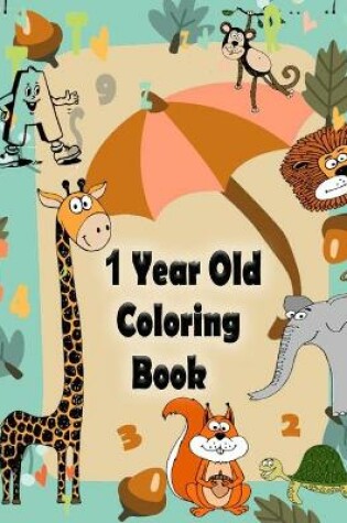 Cover of 1 Year Old Coloring Book