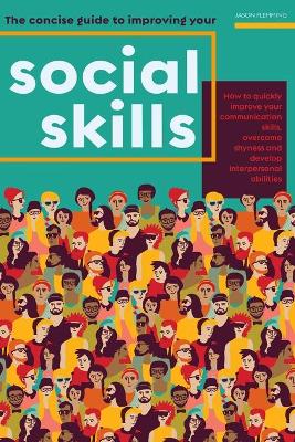 Cover of The Concise Guide to Improving Your Social Skills