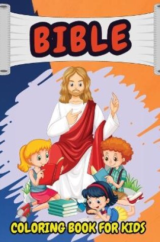 Cover of Bible Coloring Book For Kids