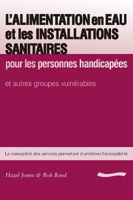 Book cover for L'Alimentation en Eau et les Installations Sanitaires: pour les personnes handicapees