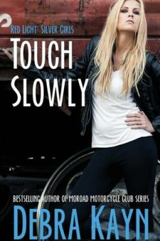 Cover of Touch Slowly