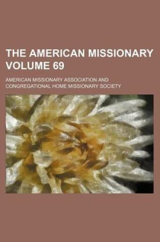 Cover of The American Missionary Volume 69