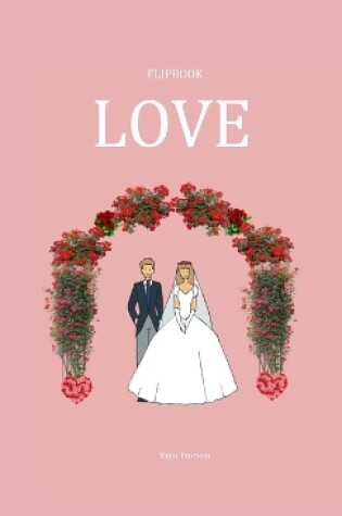 Cover of Flipbook Love