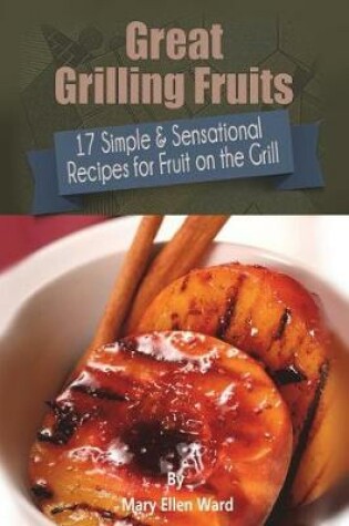 Cover of Great Grilling Fruits!