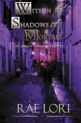 Cover of Within the Shadows of Mortals