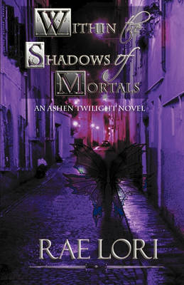 Book cover for Within the Shadows of Mortals