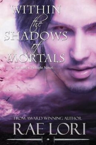 Cover of Within the Shadows of Mortals