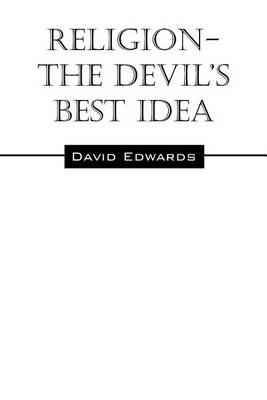 Cover of Religion-The Devil's Best Idea