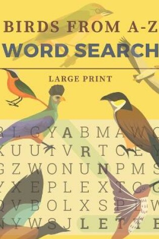 Cover of Birds From A-Z Word Search