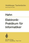 Book cover for Elektronik-Praktikum für Informatiker