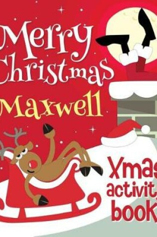 Cover of Merry Christmas Maxwell - Xmas Activity Book