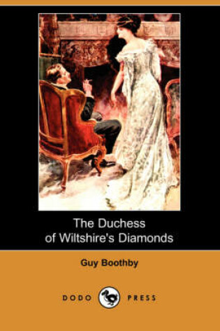 Cover of The Duchess of Wiltshire's Diamonds (Dodo Press)