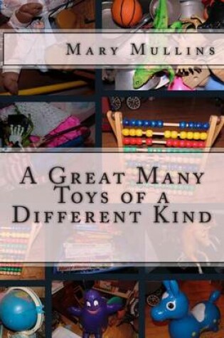 Cover of A Great Many Toys of a Different Kind