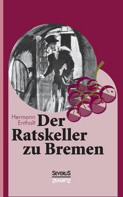 Book cover for Der Ratskeller zu Bremen