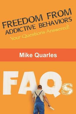 Book cover for Freedom From Addictive Behaviors FAQs