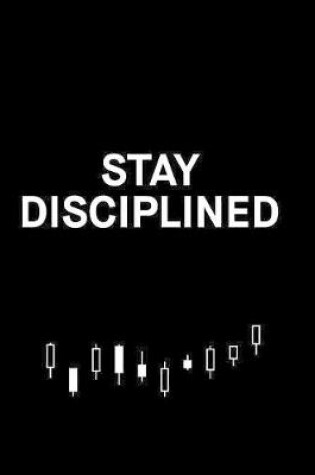 Cover of Stay Disciplined