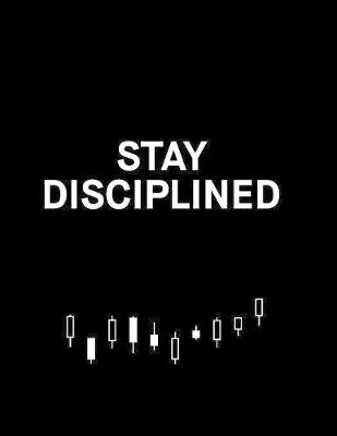 Book cover for Stay Disciplined