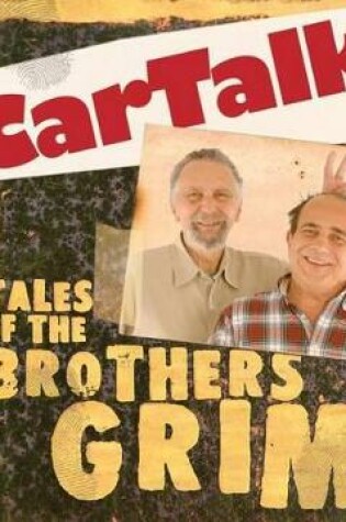 Cover of Car Talk: Tales of the Brothers Grime