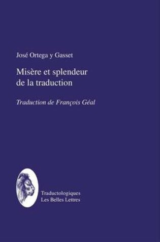 Cover of Misere Et Splendeur de la Traduction