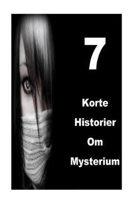 Book cover for 7 Korte Historier Om Mysterium